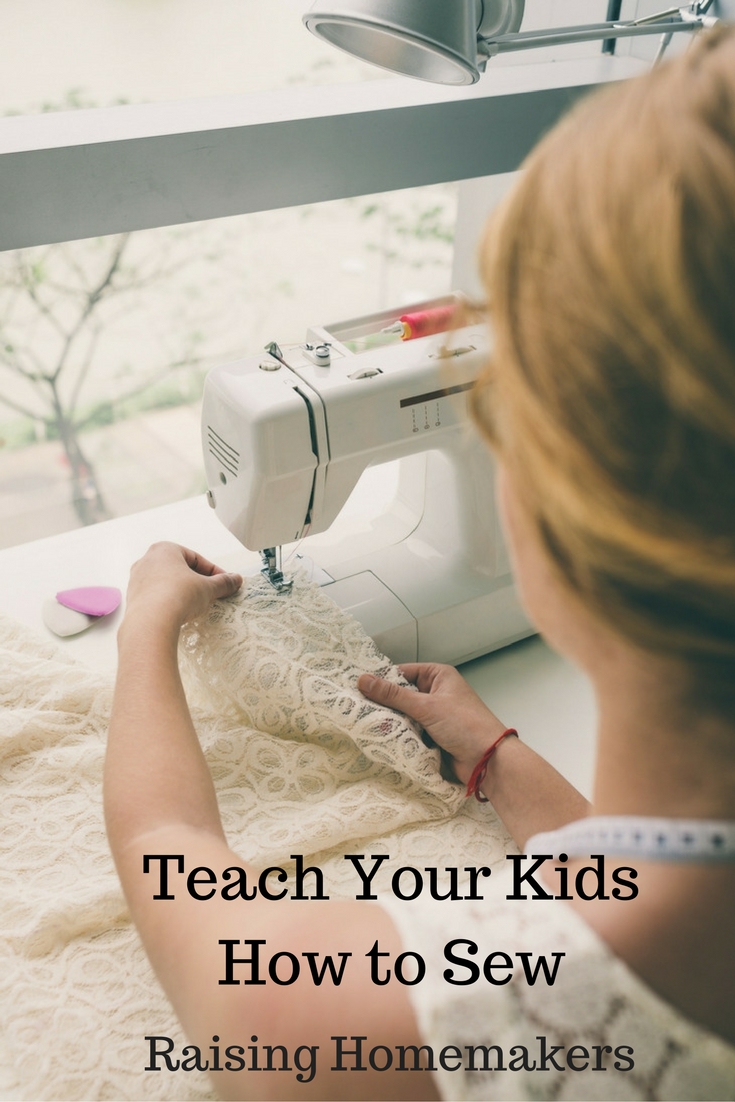 Teach Your Children How to Sew with Sewing School: 21 Sewing Projects Your Kids Will Love to Make – Raising Homemakers