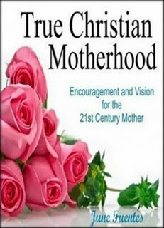 True Christian Motherhood eBook on Sale for Just $1 (24 Hours Only!) – Christian Homemaking