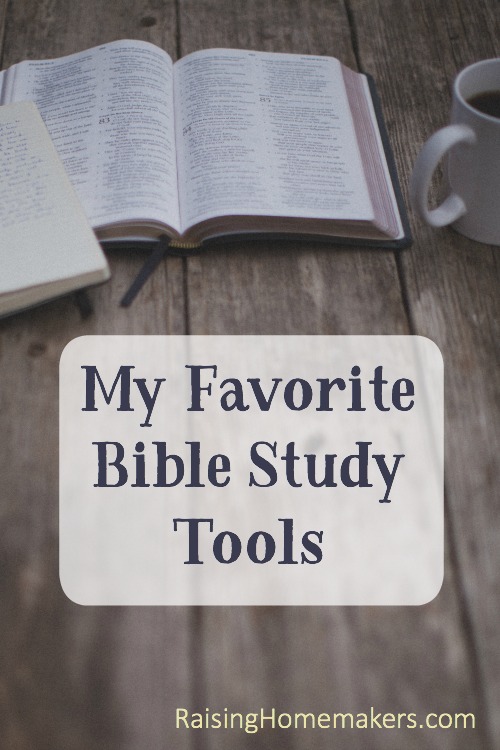 My Favorite Bible Study Tools – Christian Homemaking